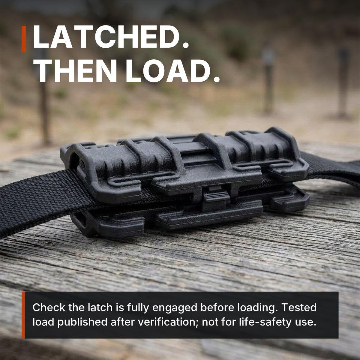 25mm Quick-Connect Buckle latch: latched, then load