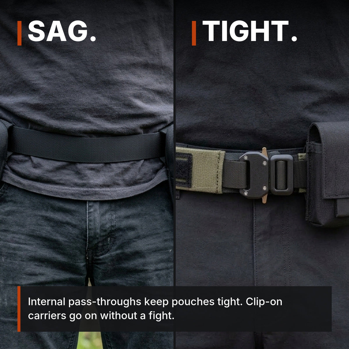 Sag. Tight.