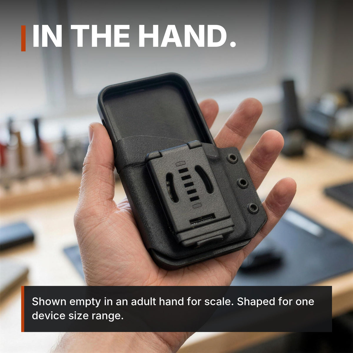 Belt-Clip Phone Sheath infographic: In the hand, shown empty for scale